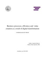 Business processes, efficiency and value creation as a result of digital transformation