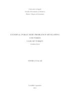 EXTERNAL PUBLIC DEBT PROBLEM IN DEVELOPING
 
 COUNTRIES
 CASE OF TURKEY
 Graduate thesis