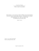 Strategic analysis of the approach of banking institutions towards small and medium-sized enterprises on the example of Zagrebačka banka d.d.