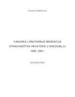 VANJSKA I UNUTARNJA MIGRACIJA STANOVNIŠTVA REPUBLIKE HRVATSKE U RAZDOBLJU 1880 - 2001