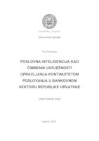 prikaz prve stranice dokumenta Poslovna inteligencija kao čimbenik uspješnosti upravljanja kontinuitetom poslovanja u bankovnom sektoru Republike Hrvatske